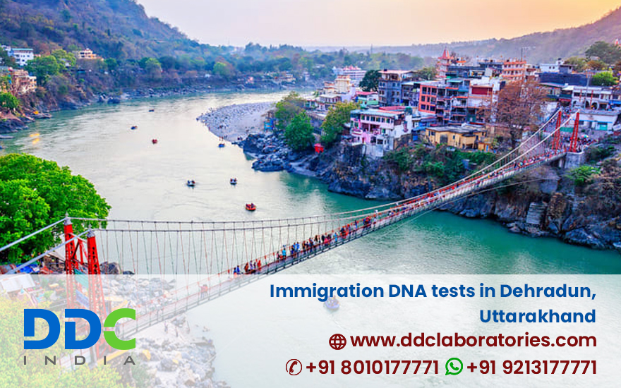 immigration DNA tests in Dehradun uttarakhand